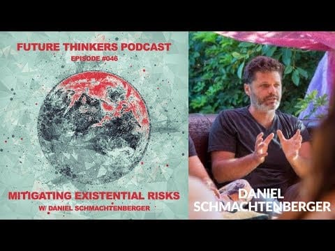 46: Daniel Schmachtenberger – A success Humanity’s Existential Game