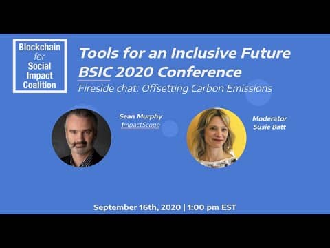 Hearth chat; Blockchain and offsetting Carbon Emissions  #BSIC2020 Instruments for an Inclusive Future